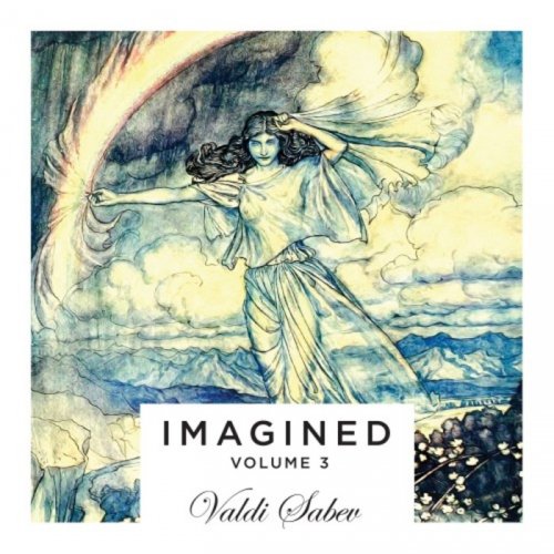 Valdi Sabev - Imagined Vol. 3 (2017)