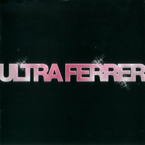 Ysa Ferrer - Ultra Ferrer (2CD Collector Edition) (2010)