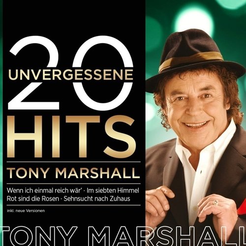 Tony Marshall - 20 Unvergessene Hits (2017)