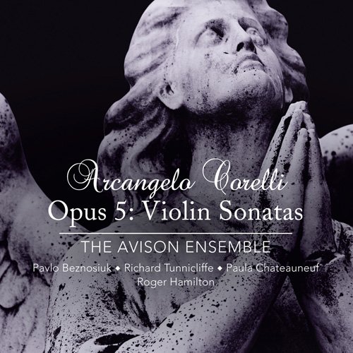 The Avison Ensemble - Arcangelo Corelli: Violin Sonatas, Opus 5 (2013) [Hi-Res]