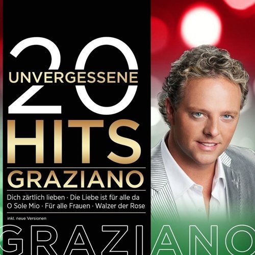 Graziano - 20 Unvergessene Hits (2017)