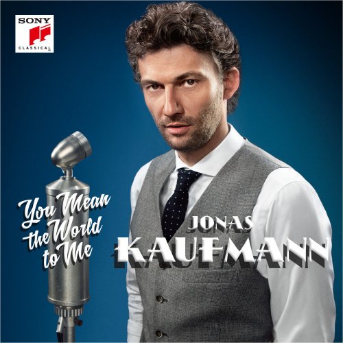 Jonas Kaufmann - You Mean the World to Me (2014) [Hi-Res]