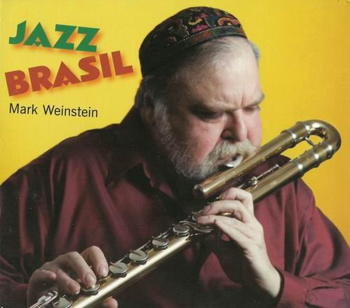 Mark Weinstein - Jazz Brasil (2010) 320 kbps+CD Rip