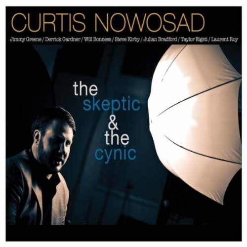 Curtis Nowosad - The Skeptic & the Cynic (2012)