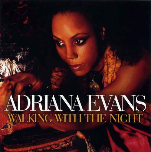 Adriana Evans - Walking With The Night (2010) Lossless & 320