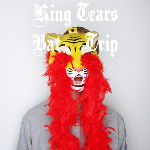 King Tears Bat Trip - King Tears Bat Trip (2012)