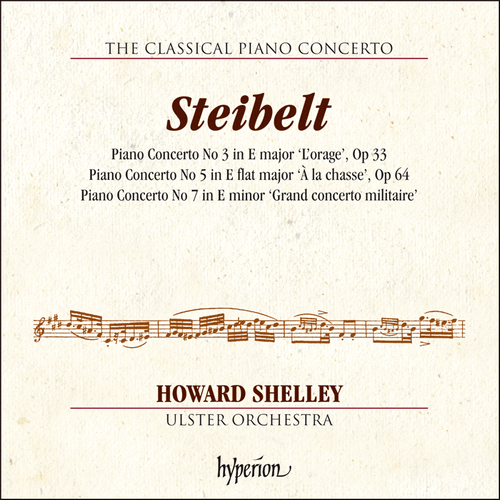 Howard Shelley, Ulster Orchestra - Daniel Steibelt - Piano Concertos Nos.3, 5 & 7 (2014)