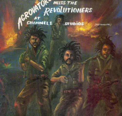 The Agrovators Meets The Revolutioners - At Channel One Studios (Instrumental) (1977) [Vinyl]