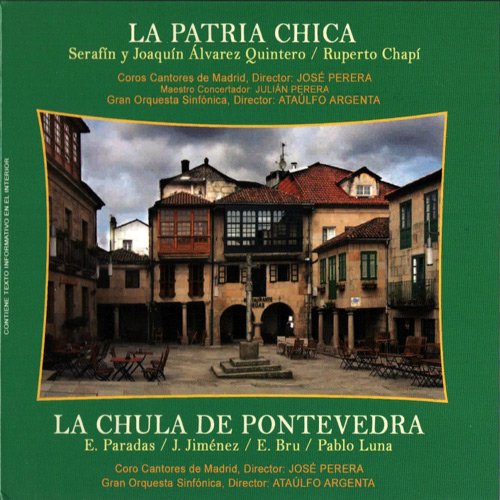 Ataulfo Argenta & Gran Orquesta Sinfonica - Zarzuelas: La Patria Chica y la Chula de Pontevedra (2009)