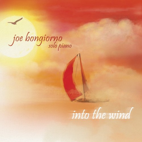 Joe Bongiorno - Into the Wind - Solo Piano (2011) Lossless