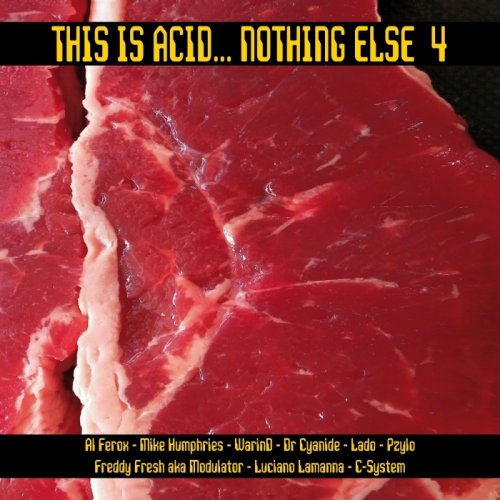VA - This is Acid... Nothing Else 4 (2017)