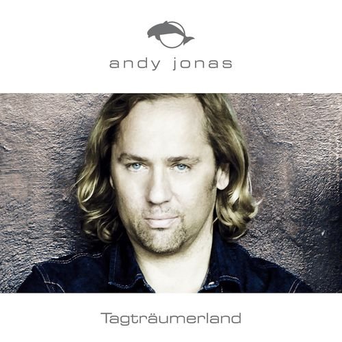 Andy Jonas - Tagträumerland (2017)