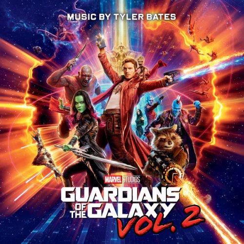 Tyler Bates - Guardians of the Galaxy, Vol. 2 (Original Score) (2017) [Hi-Res]