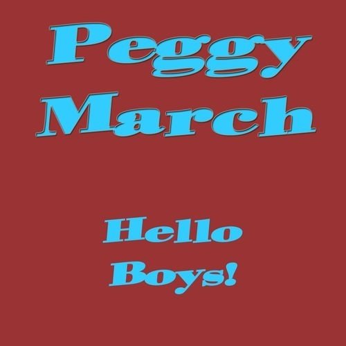 Peggy March - Hello Boys! (2017)