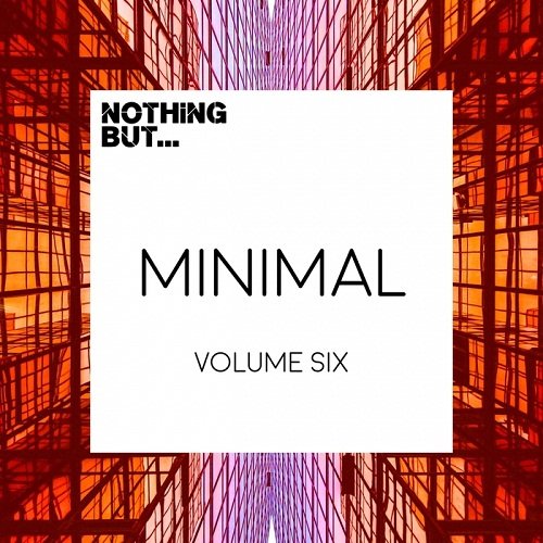 VA - Nothing But... Minimal Vol.6 (2017)