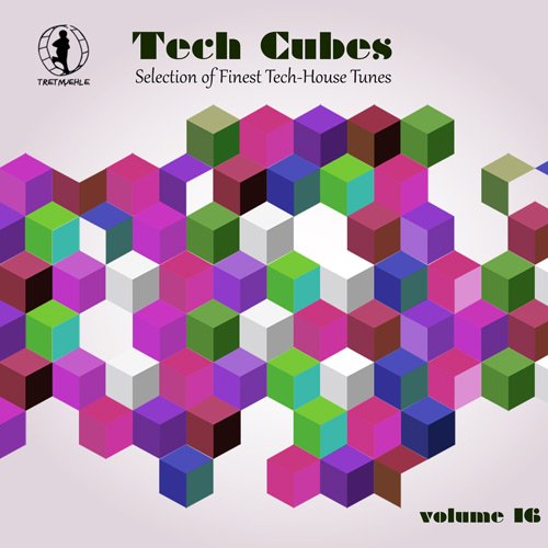 VA - Tech Cubes Vol 16 - Selection Of Finest Tech-House Tunes! (2017)