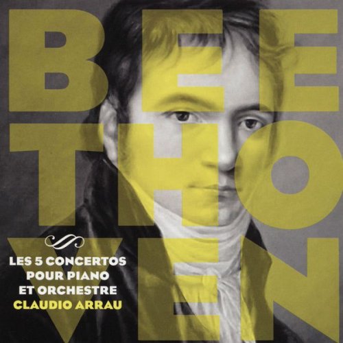 Claudio Arrau, Alceo Galliera & Philharmonia Orchestra - Les cinq concertos pour piano et orchestre (2017)