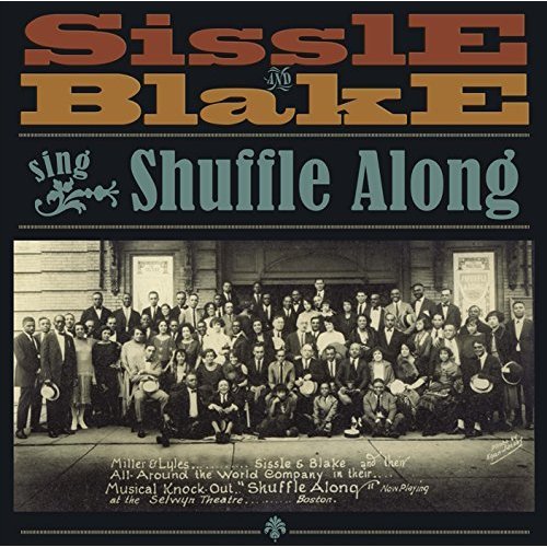 Noble Sissle - Sissle & Blake Sing Shuffle Along (2016)