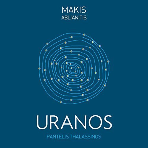 Makis Ablianitis - Uranos (2016)