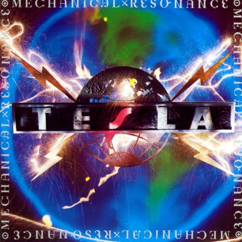 Tesla - Mechanical Resonance (1986) [CDRip]