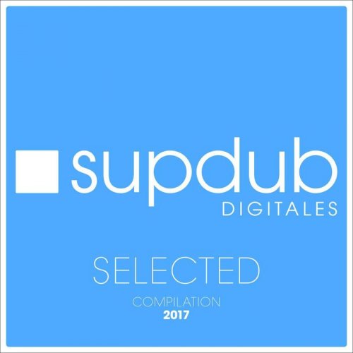 VA - Supdub Selected Compilation 2017 (2017)