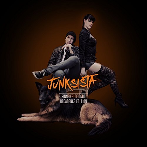 Junksista - Sinner's Delight (Decadence Edition) (2017)