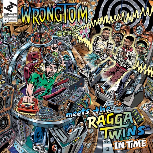 Wrongtom & The Ragga Twins - In Time (2017)