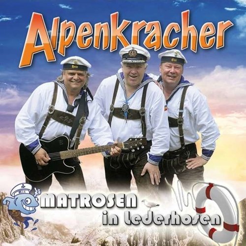 Matrosen In Lederhosen - Alpenkracher (2017)