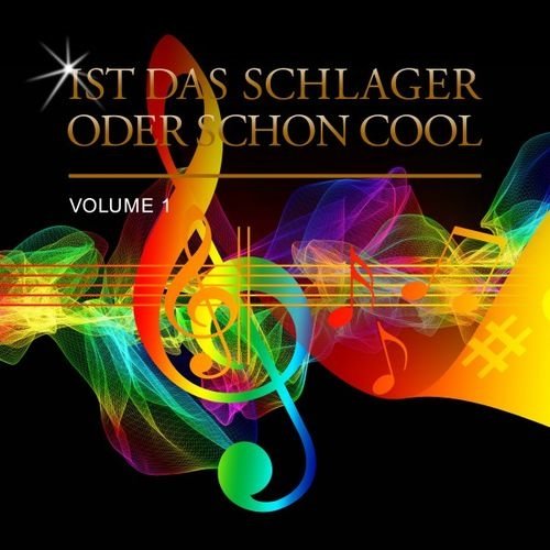 VA - Ist Das Schlager Oder Schon Cool, Vol. 1 (2017)