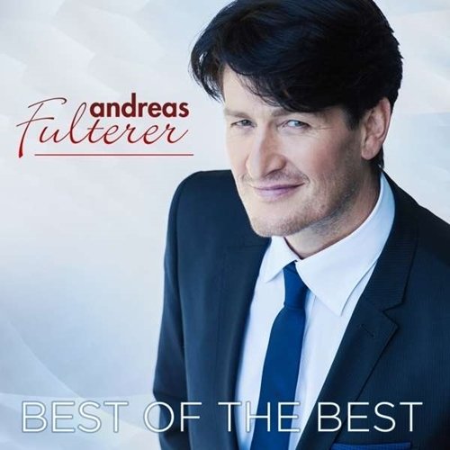 Andreas Fulterer - Best Of The Best (2017)