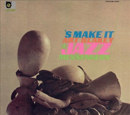 Art Blakey & The Jazz Messengers - 'S Make It (1965)