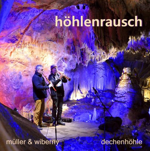 Muller & Wiberny - Höhlenrausch (2017)