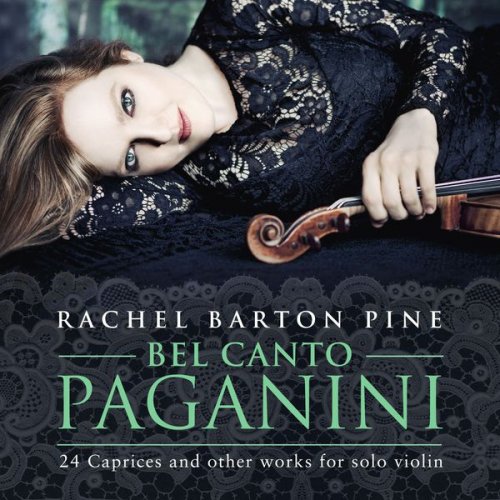 Rachel Barton Pine & Niccolò Paganini - Bel Canto Paganini (2017) [Hi-Res]