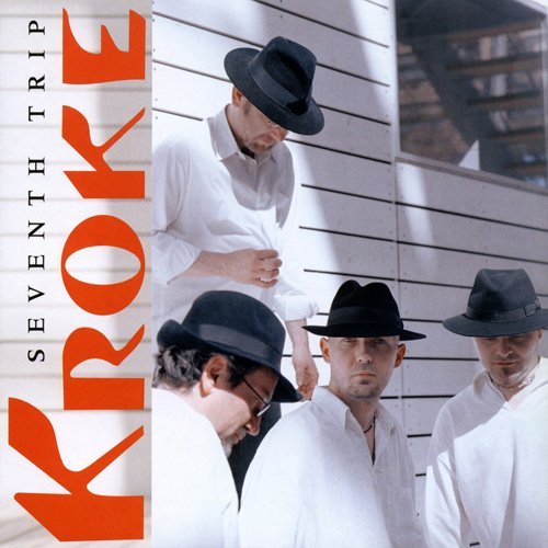 Kroke - Seventh Trip (2007)