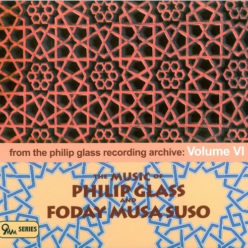 Philip Glass - The Music of Philip Glass and Foday Musa Suso (2011)