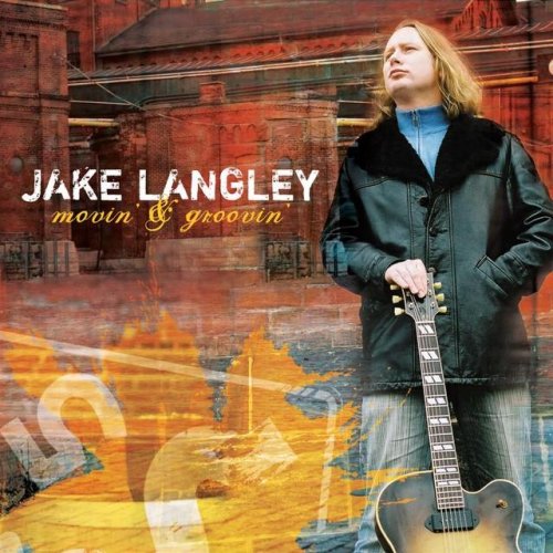 Jake Langley - Movin  And Groovin (2006)