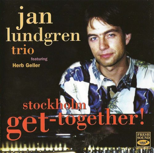 Jan Lundgren Trio - Stockholm Get-Together! (1996)