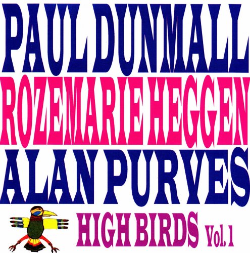 Dunmall, Jeffery, Heggen, Purves - High Birds (2006)