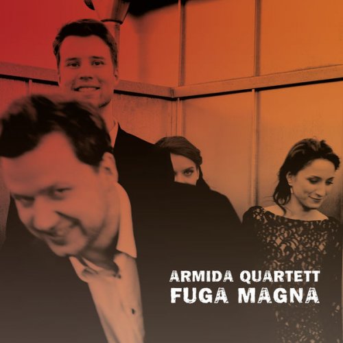 Armida Quartett - Armida Quartett: Fuga Magna (2017) [Hi-Res]