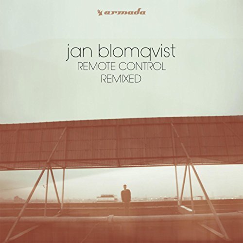 Jan Blomqvist - Remote Control (Remixed) (2017)