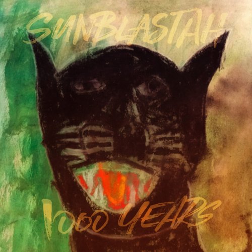 Sunblastah - 1000 Years (2017)