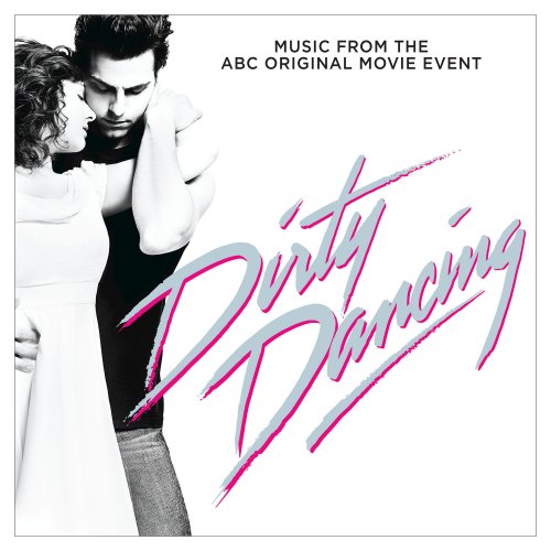 VA - Dirty Dancing (Original Television Soundtrack) (2017)