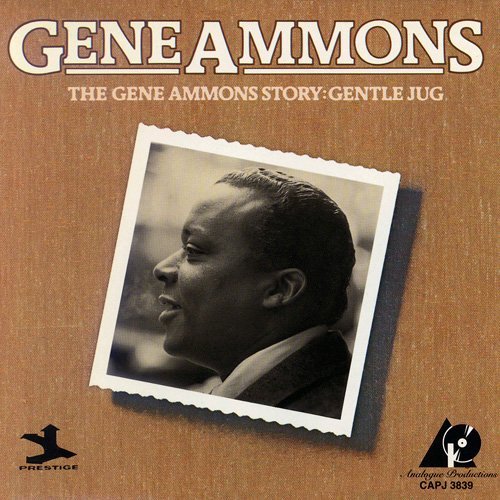 Gene Ammons - The Gene Ammons Story: Gentle Jug (2001)