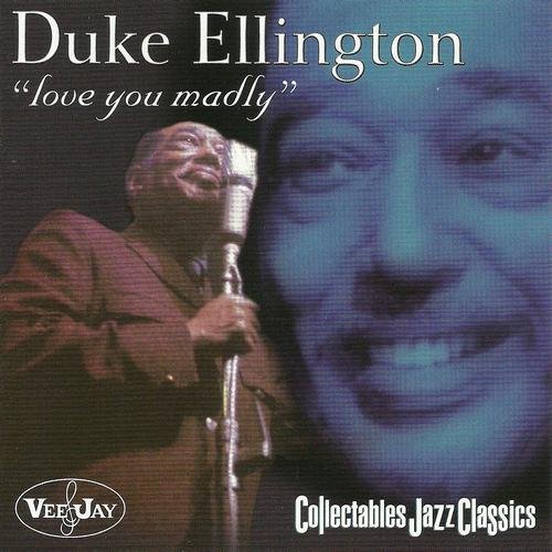 Duke Ellington - Love You Madly (1974)