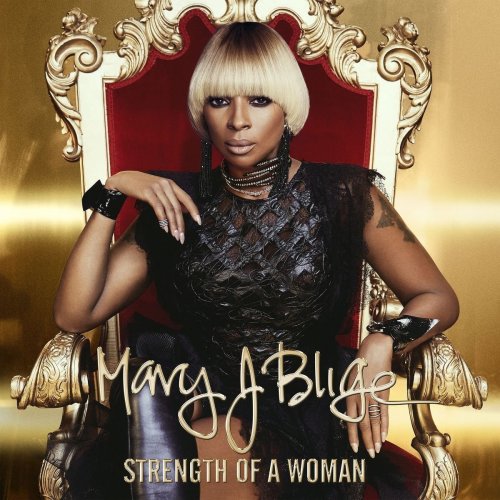 Mary J. Blige - Strength Of A Woman (2017) Hi-Res