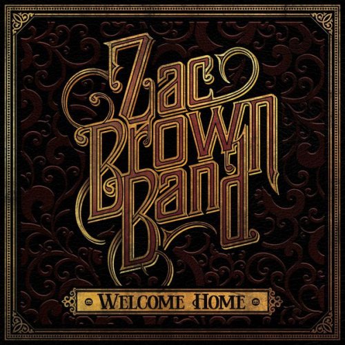 Zac Brown Band - Welcome Home (2017) [Hi-Res]