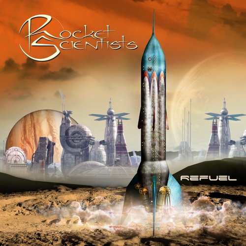 Rocket Scientists - Refuel (2014) FLAC