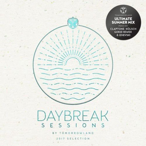 VA - Daybreak Sessions 2017 by Tomorrowland (2017)