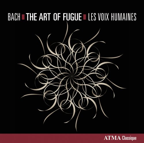 Les Voix Humaines - J.S. Bach: The Art of Fugue, BWV1080 (2013)