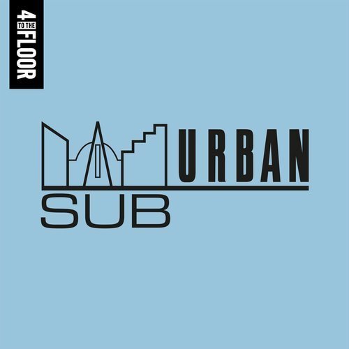 VA - 4 To The Floor Presents Sub-Urban Records (2017)